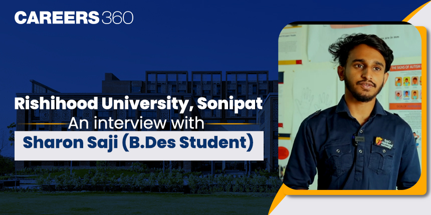 Rishihood University, Sonipat: An interview with Sharon Saji (B.Des Student)