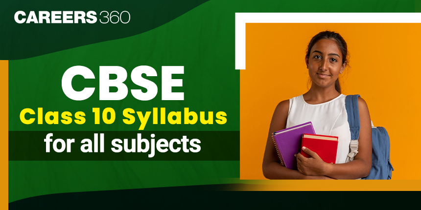 CBSE Class 10 Syllabus 2024-25 Released, All-Subjects PDF Download