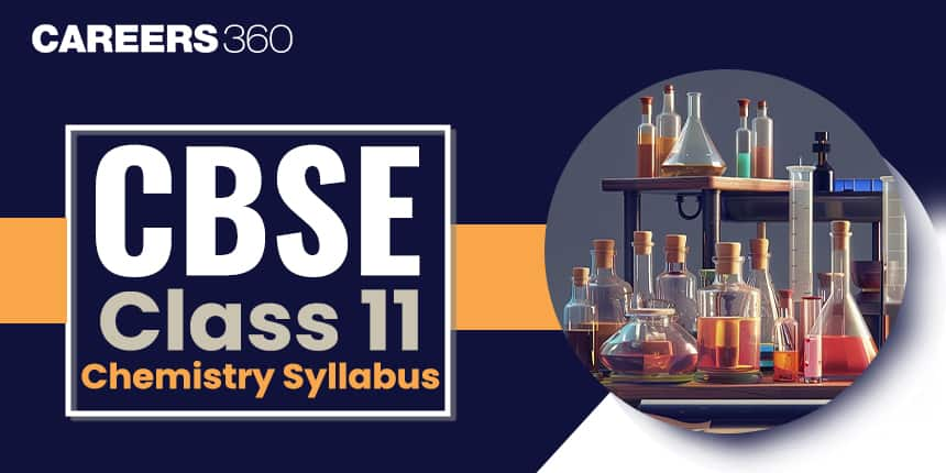 CBSE Class 11 Chemistry syllabus 2024-25 Download PDF here