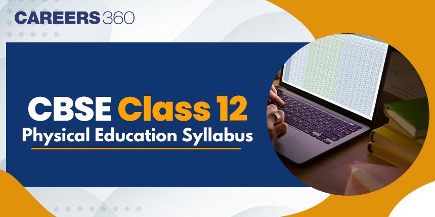 CBSE Class 12 Physical Education Syllabus 2024-25 (New Released) : Download PDF