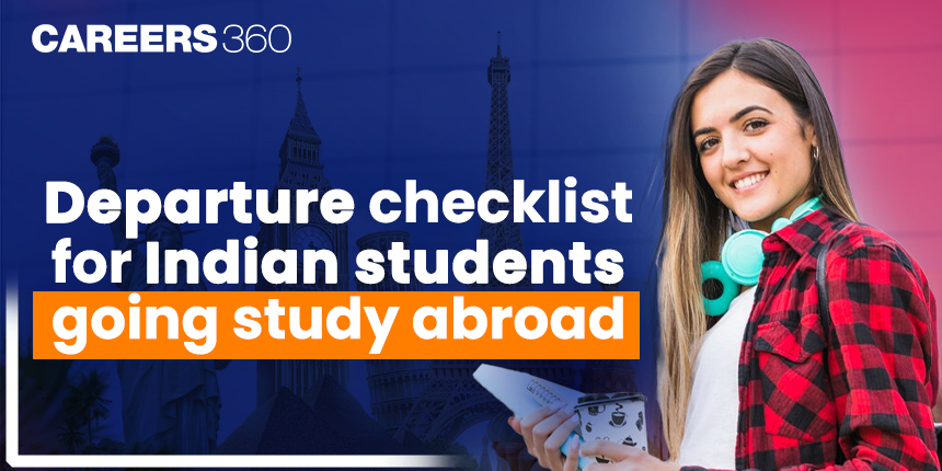 Departure Checklist for Indian Students Going to Study Abroad