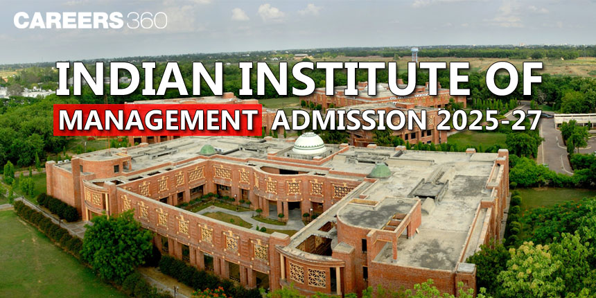 IIM Admission 2025-27 (MBA/PGDM/PGP): Selection Criteria, Personal Interview Process | How to get into IIM