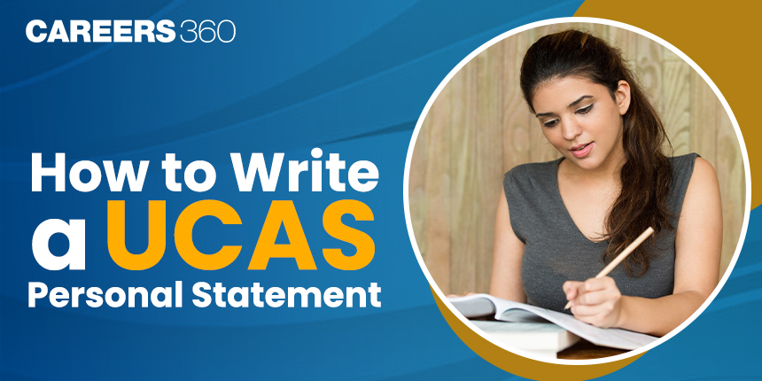 How to write a UCAS Personal Statement? (Examples)