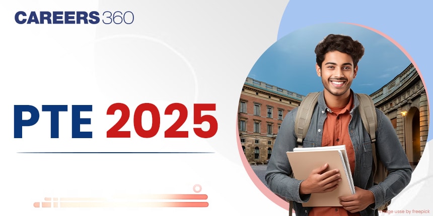 PTE Exam 2025: Dates, Fees, Booking, Duration, Pattern, Result