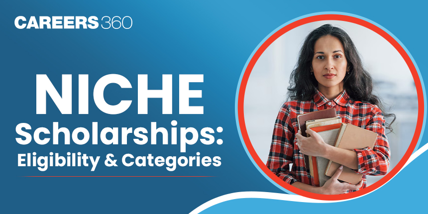 NICHE Scholarships: Eligibility and Categories