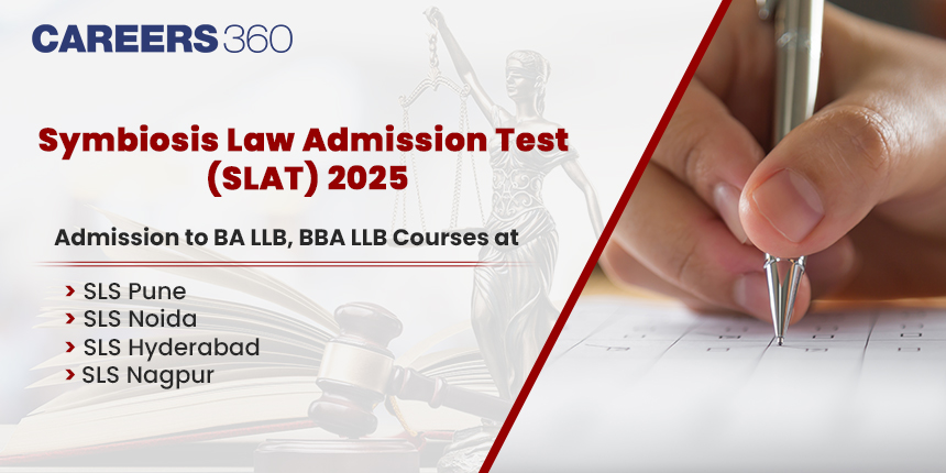 SLAT 2025 - Exam Date, Registration, Eligibility, Syllabus & Pattern, Preparation Tips