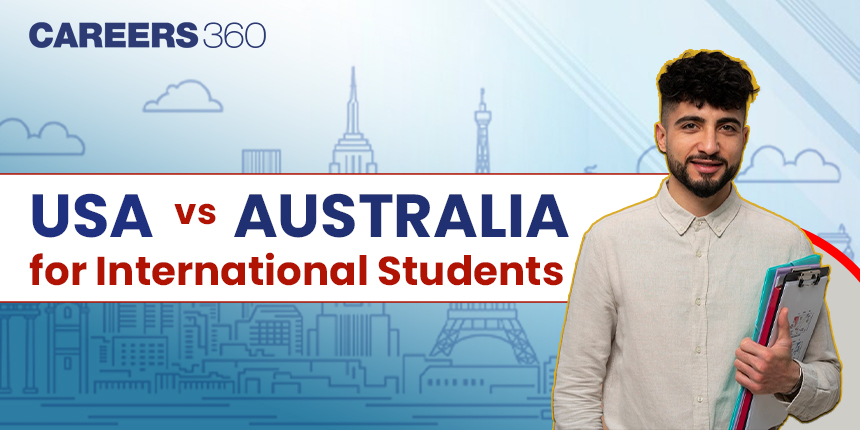 USA VS Australia: Which Is Better For International Students in 2024?