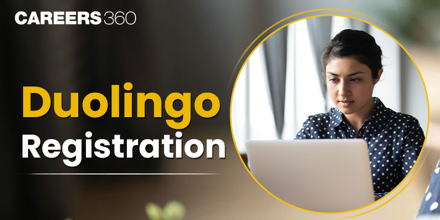 Duolingo Registration 2024: English Test Fees, Process, Eligibility