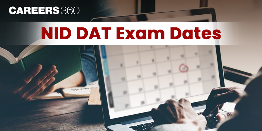 NID DAT Exam Date 2025: Check NID Entrance Exam Complete Schedule