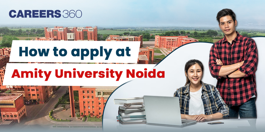 How to apply at Amity University Noida?