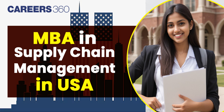 MBA in Supply Chain Management in USA 2025: Colleges & Fees