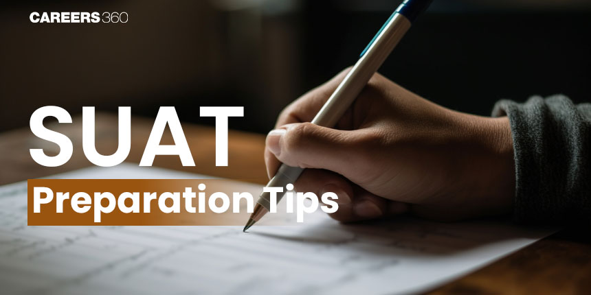 SUAT Preparation Tips 2025: Know Expert Tips and Strategy to Prepare Effectively