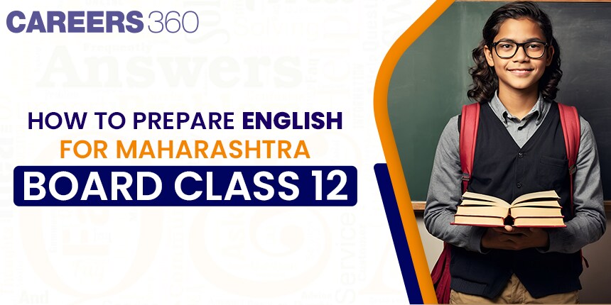 How to Prepare for Maharashtra HSC English to Score Good Marks - Important Questions and Chapters