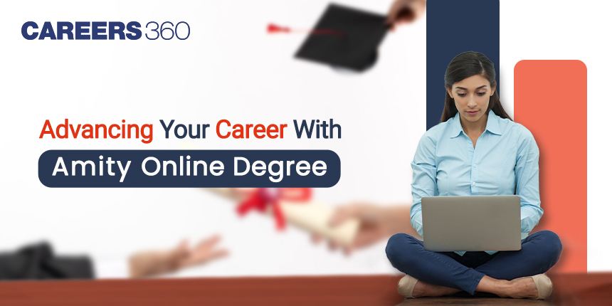 Advancing Your Career With Amity Online Degree