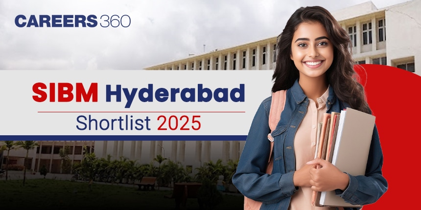 SIBM Hyderabad Shortlist 2025: PI, Interview Dates, Cutoff, Waitlist, Placement, Fees