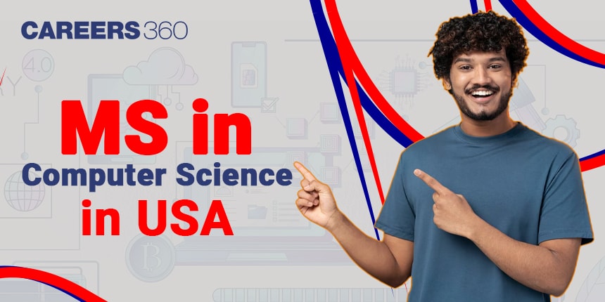 Masters in Computer Science in USA: Fees, Requirements, Universities