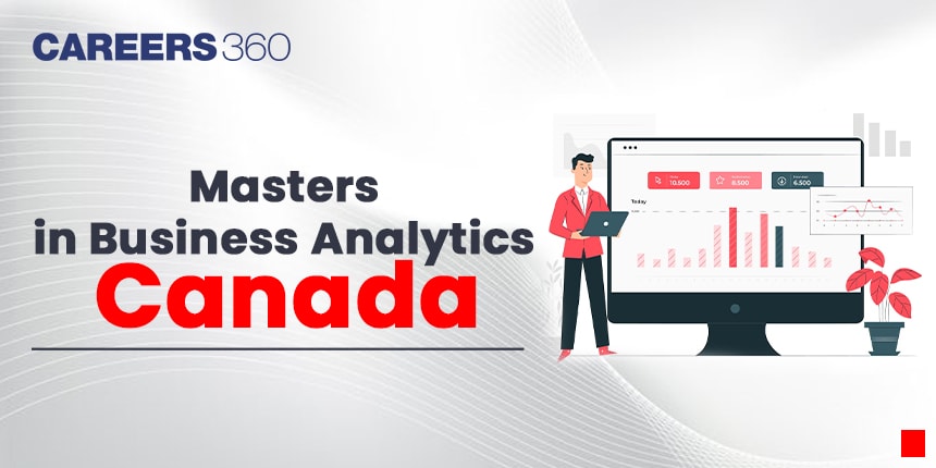 Masters in Business Analytics Canada 2024: Requirements, Ranking