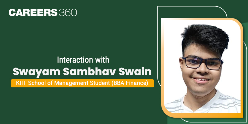 Interaction with Swayam Sambhav Swain: KIIT School of Management Student (BBA Finance)