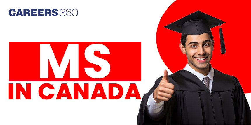 MS in Canada: Fees for Indian Students, Universities, Cost, Requirements