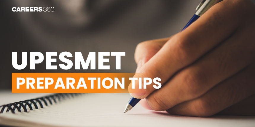 UPESMET Preparation Tips: Expert Guide on How to Prepare for UPESMET 2024