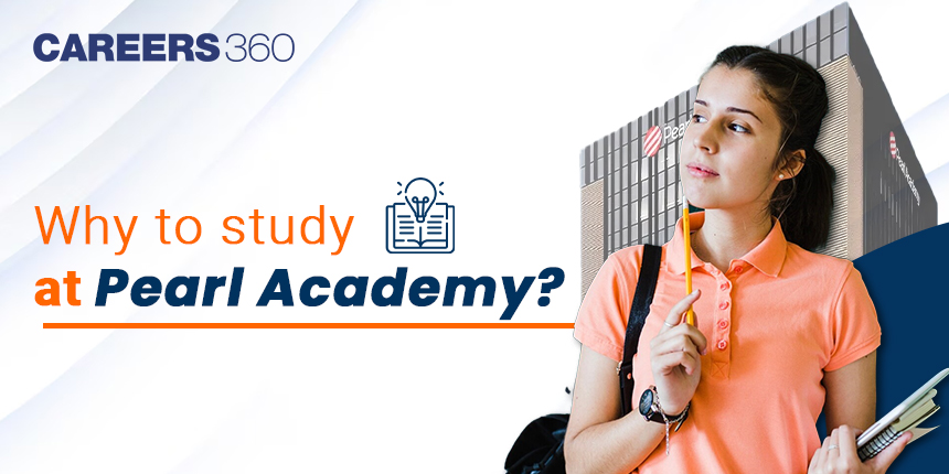 Why to study at Pearl Academy?