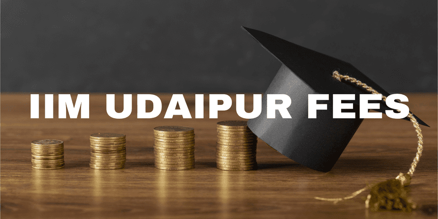 IIM Udaipur Fees 2025-27: Courses, Fee Structure, Admission, Ranking, Placements