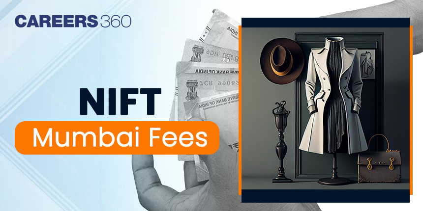 NIFT Mumbai Fees Semester-Wise (BDes & BFTech), NIFT Mumbai Hostel Fees