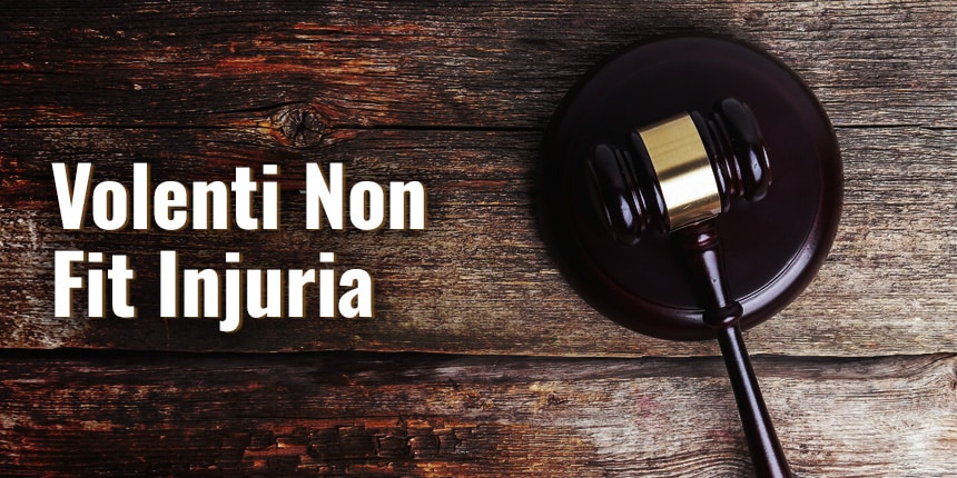 Volenti Non Fit Injuria