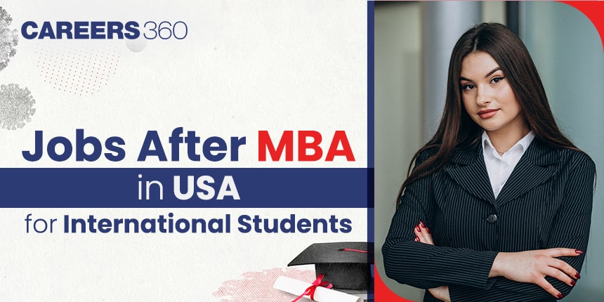 Jobs after MBA in USA for International Students 2024