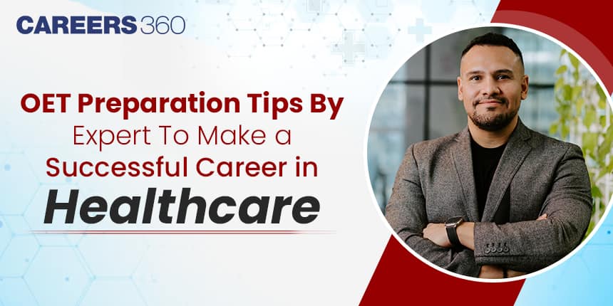 OET Preparation Tips By Expert To Make a Successful Career in Healthcare