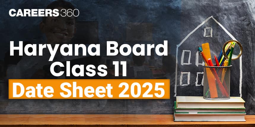 Haryana Board Class 11 Date Sheet 2025: Check HBSE 11th Exam Dates