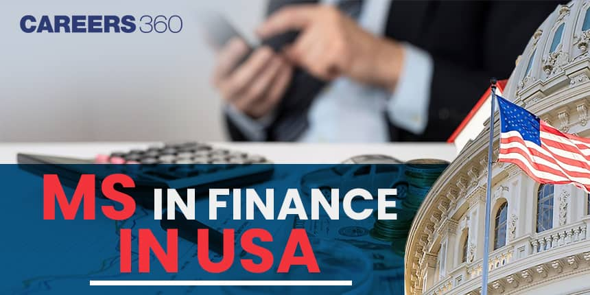 MS in Finance in USA for Indian Students 2024: salary, Fees, Duration