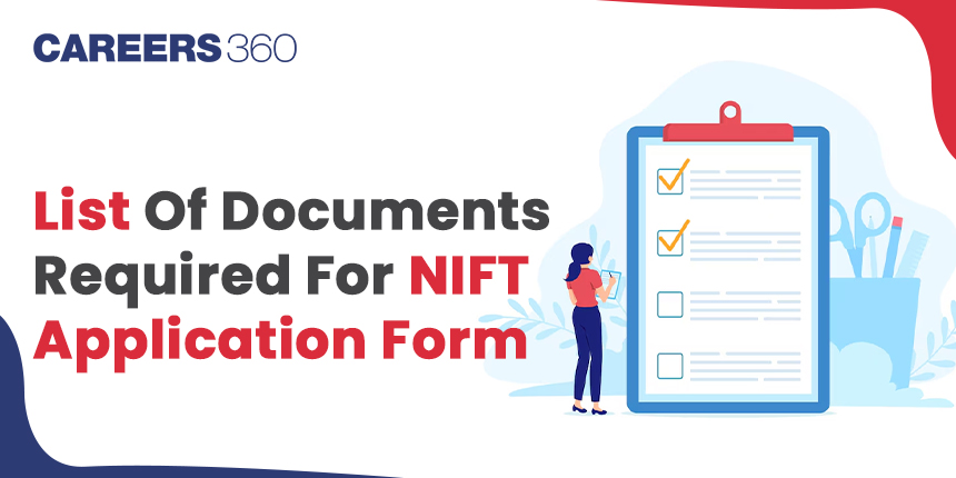 List of Documents Required for NIFT Application Form 2025