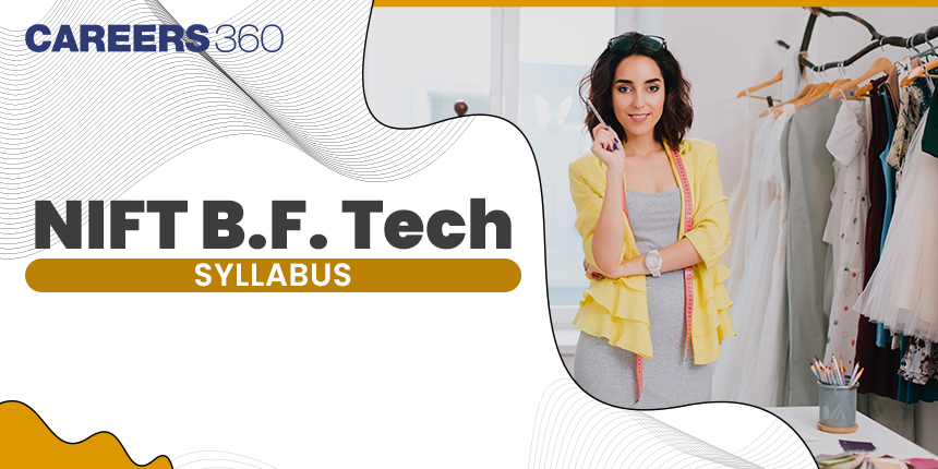 NIFT BFTech Syllabus 2025 PDF Download