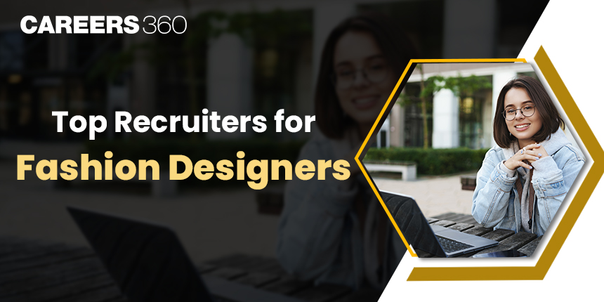Top Recruiters/Company for Fashion Designers