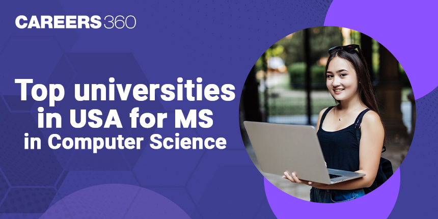 Top Universities in USA for MS in Computer Science