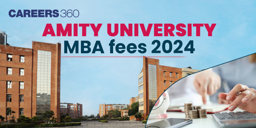 Amity University MBA fees 2024