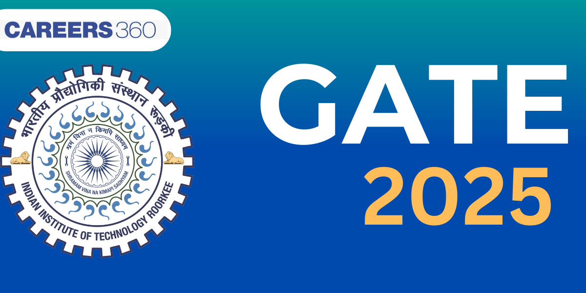 GATE 2025: Result (March 19), Cutoff, Counselling Date, Answer Key, MTech Admission