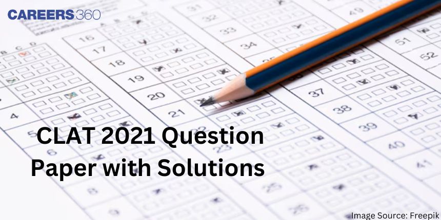 CLAT 2021 Question Paper with Solutions - Download Answer Key PDF