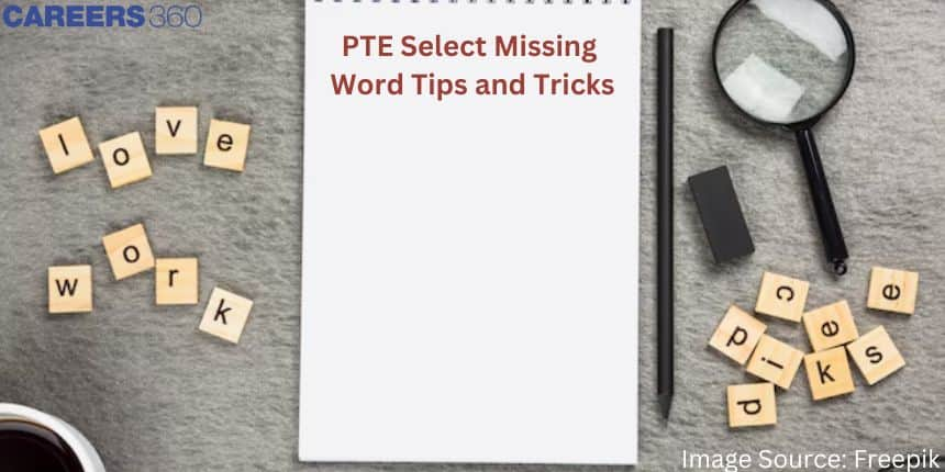 PTE Select Missing Word Tips and Tricks 2025