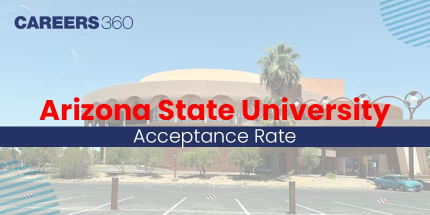 Arizona State University Acceptance Rate for International Students 2024