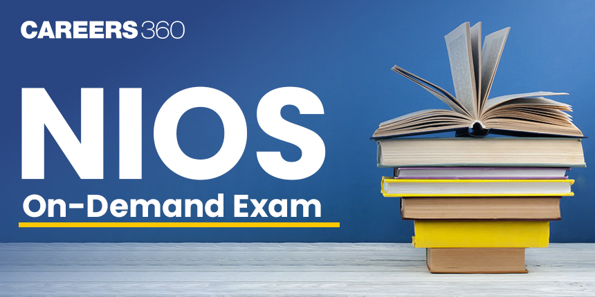 NIOS On-Demand Exams 2024: Registration, Exam Dates, Difference Between ODE and Public Exams