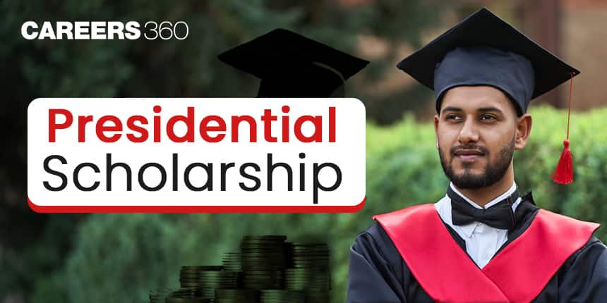 Presidential Scholarship For International Students 2025