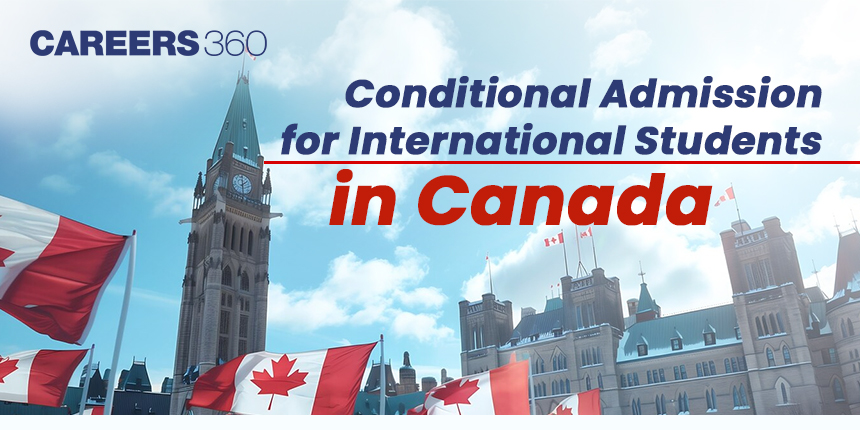 Conditional Admission for International Students in Canada 2024