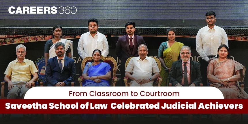 From Classroom to Courtroom - Saveetha School of Law Celebrated Judicial Achievers