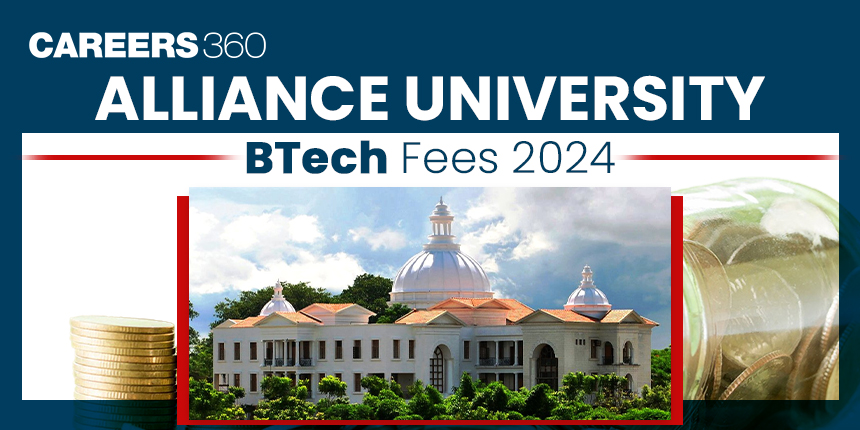 Alliance University BTech Fees 2024