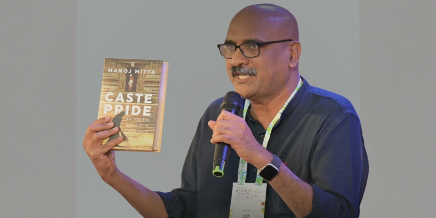 Manoj Mitta during a literary event with his book, Caste Pride: Battles for Equality in Hindu India (Image : Kerala Literary Festival)