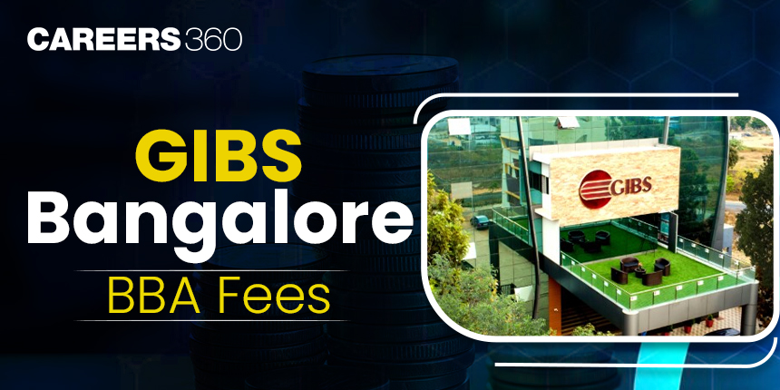 GIBS Bangalore BBA Fees 2024