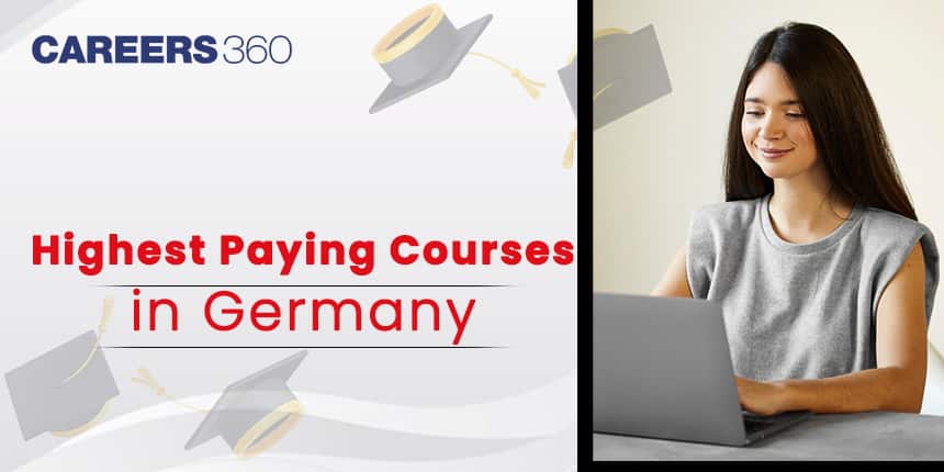Highest Paying Courses in Germany 2024: Check List Here!