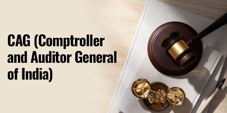 Comptroller and Auditor General(CAG) of India